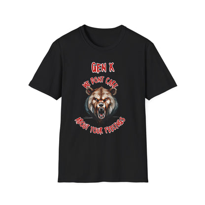 Sarcastic Gen X Dark Shirt We Dont Care About Your Feelings Bear Tee, Badass Generation X Black Graphic T-Shirt, Funny 1970s Latchkey Kid Birthday Gift