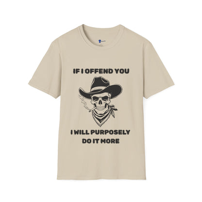 Cowboy Skull Design Sarcastic Gen X Cowboy Skull Shirt, If I Offend You Funny Outlaw T-Shirt, Rebel Western Graphic Tee, Unapologetic Humor Gift, Defiant Statement Clothing, Country Skull Apparel