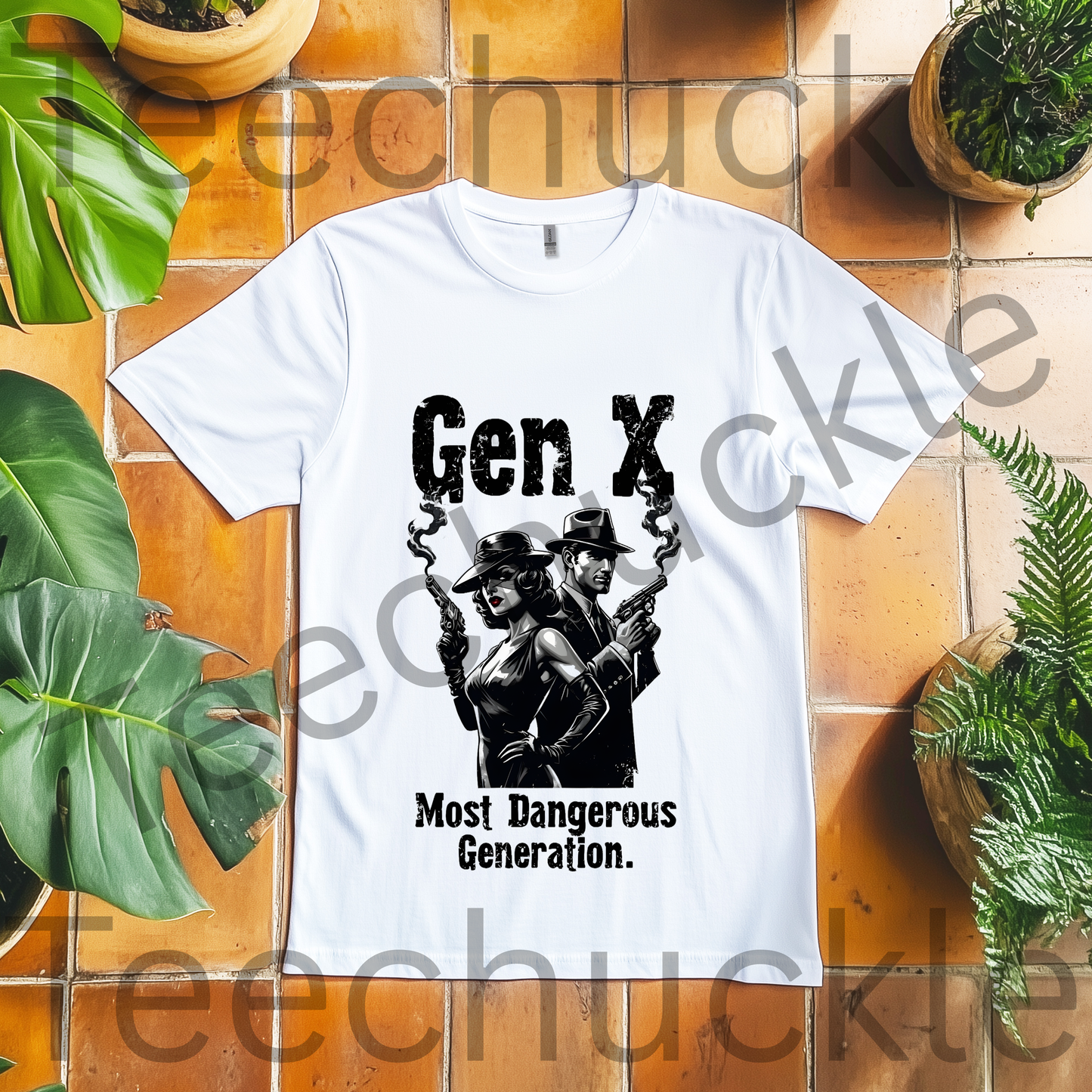Teechuckle Unisex Gen x Most Dangerous Generation T-Shirt