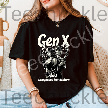 Teechuckle Unisex Gen x Most Dangerous Generation T-Shirt