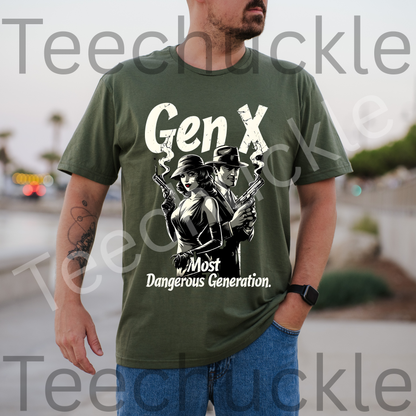 Teechuckle Unisex Gen x Most Dangerous Generation T-Shirt
