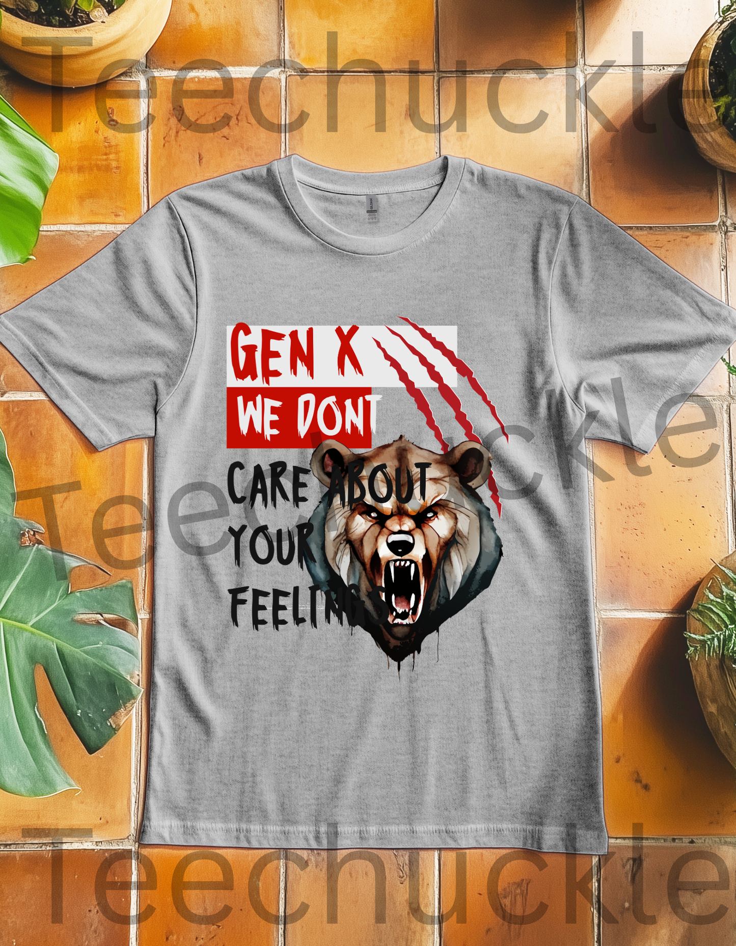 Teechuckle Unisex Gen x, We Don`t Care About Your Feelings T-shirt