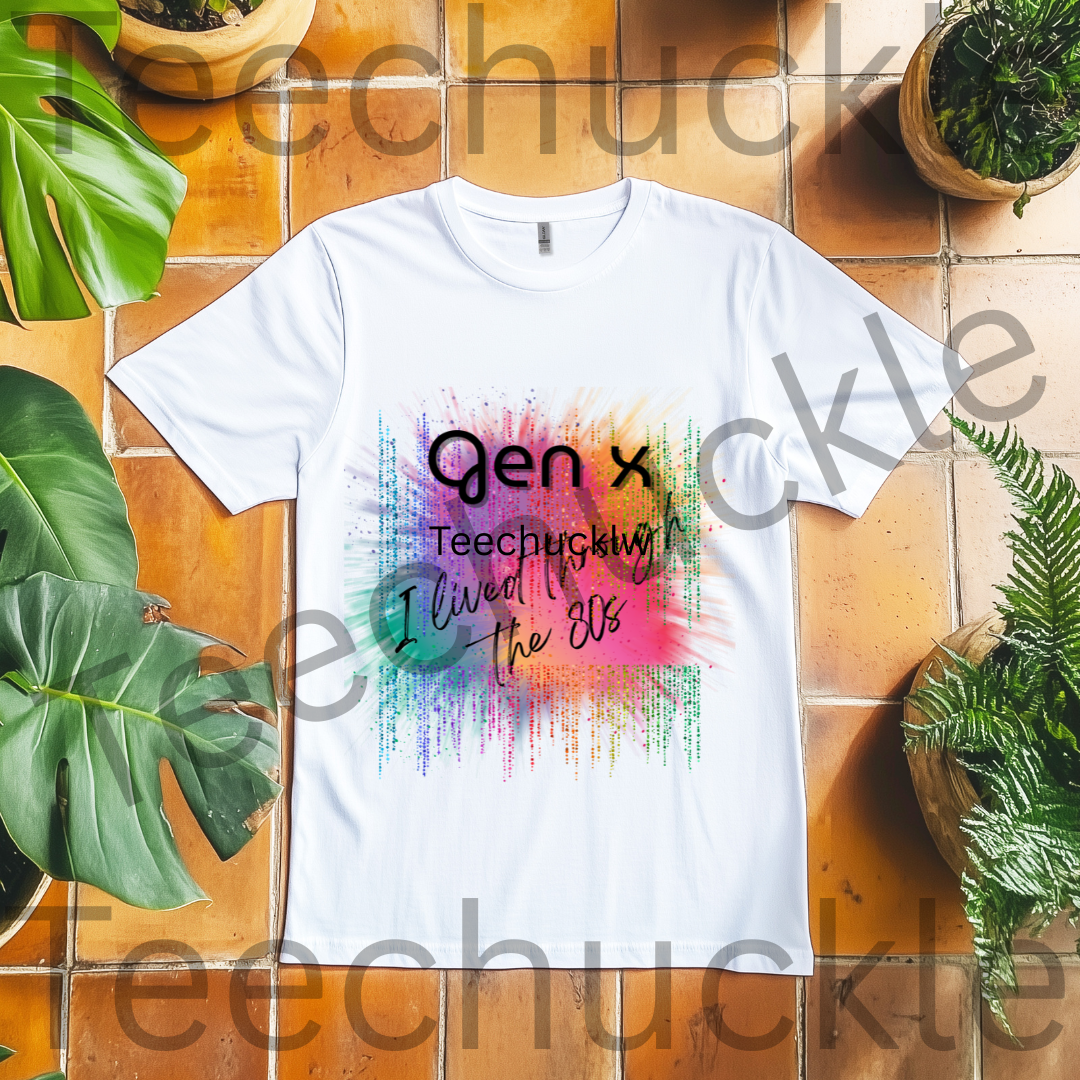 Teechuckle Unisex Gen x I Lived Through The 80`s T-shirt