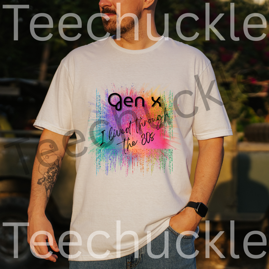 Teechuckle Unisex Gen x I Lived Through The 80`s T-shirt