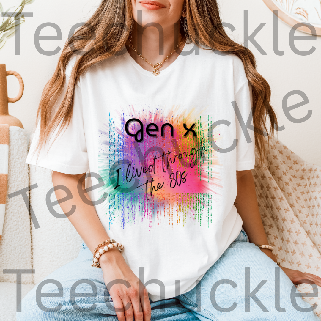 Teechuckle Unisex Gen x I Lived Through The 80`s T-shirt