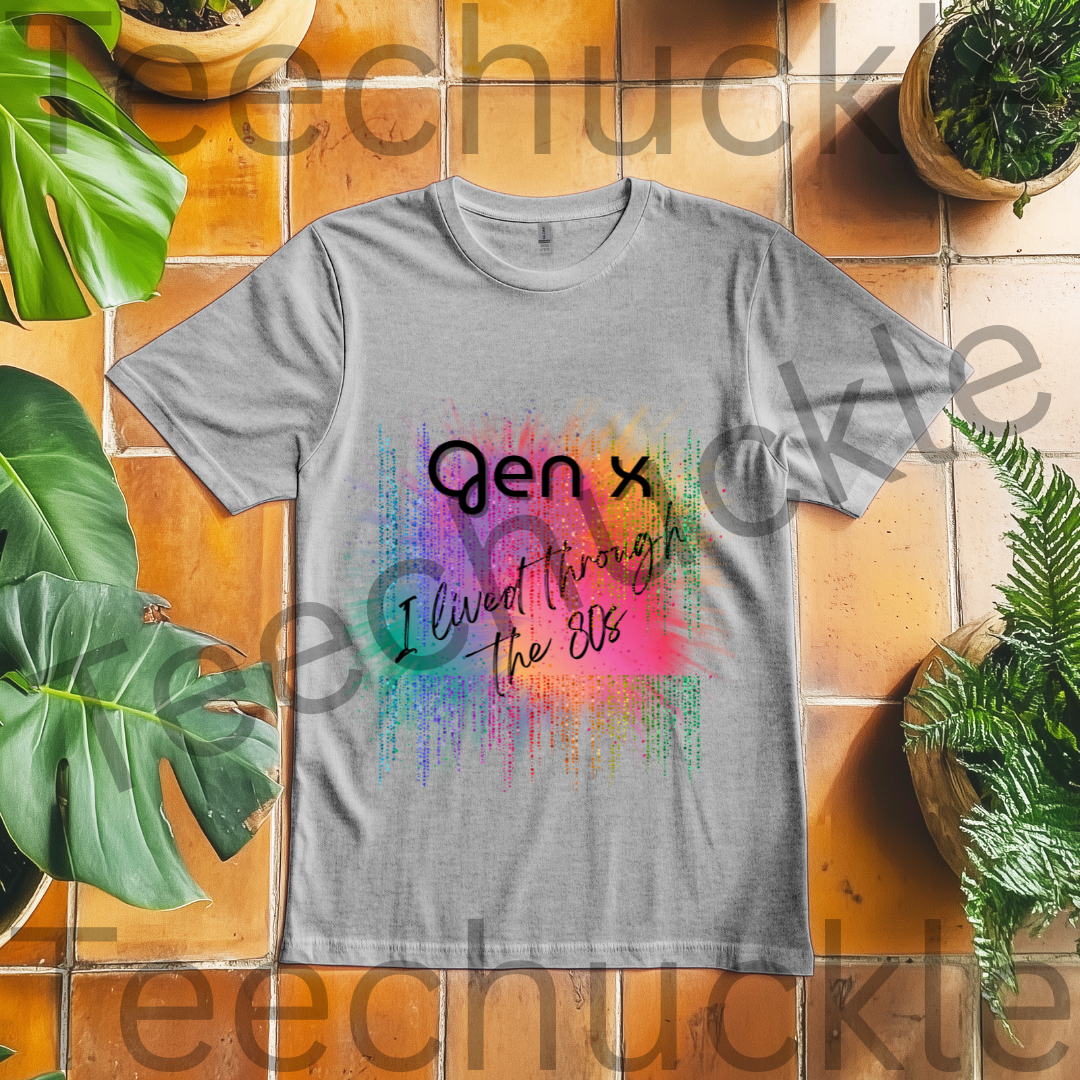 Teechuckle Unisex Gen x I Lived Through The 80`s T-shirt