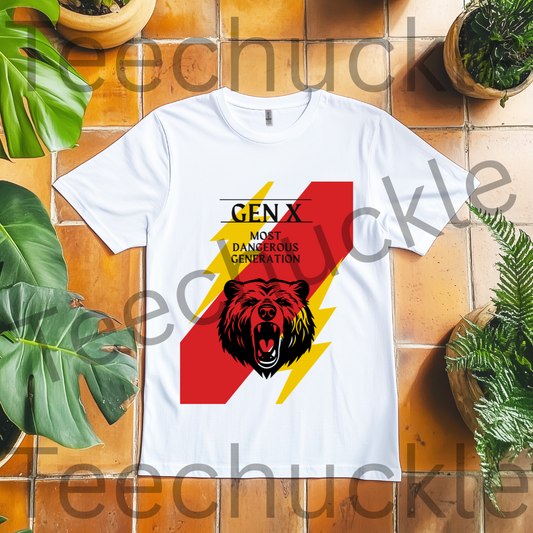 Teechuckle Unisex Gen x - The Most Dangerous Generation T-shirt