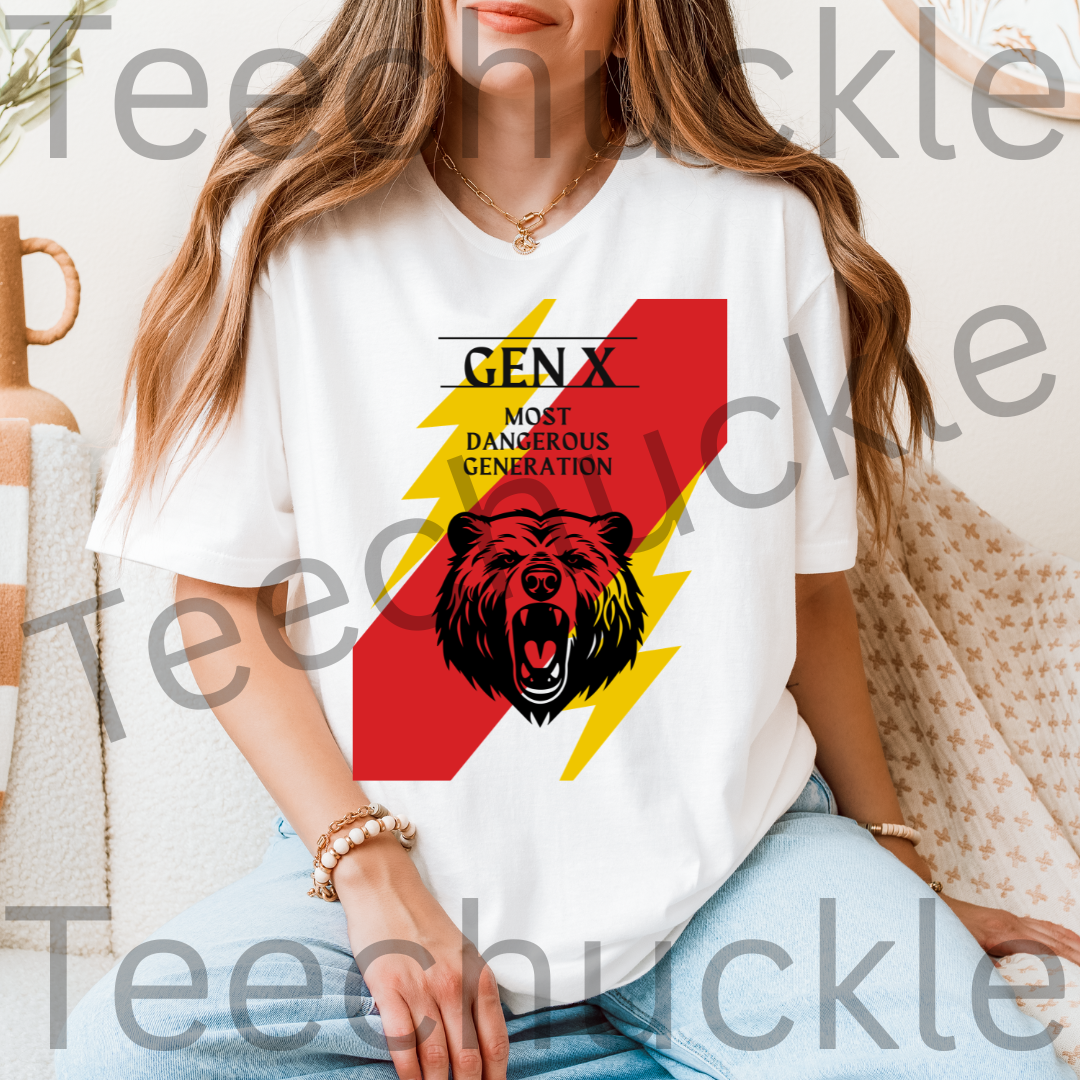 Teechuckle Unisex Gen x - The Most Dangerous Generation T-shirt