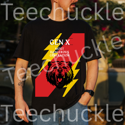 Teechuckle Unisex Gen x - The Most Dangerous Generation T-shirt