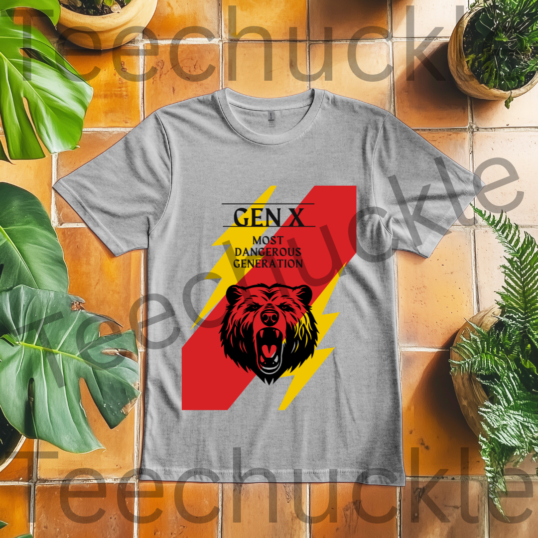 Teechuckle Unisex Gen x - The Most Dangerous Generation T-shirt