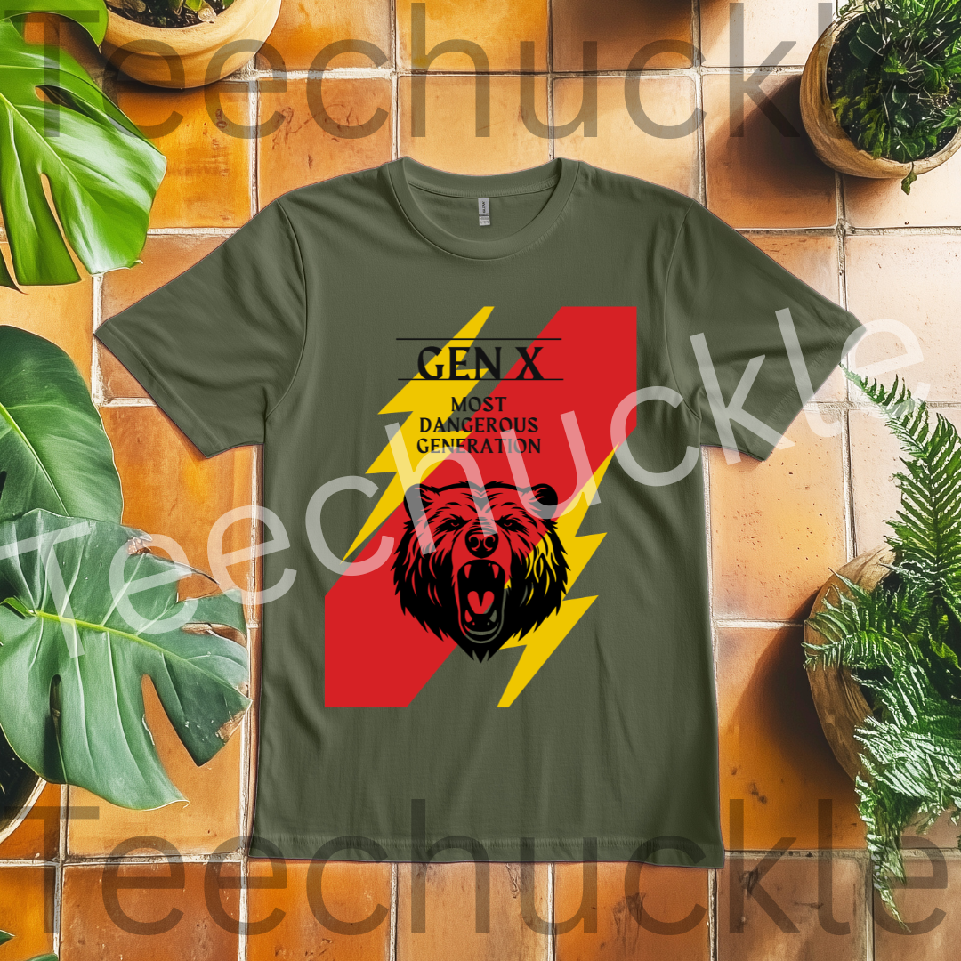 Teechuckle Unisex Gen x - The Most Dangerous Generation T-shirt
