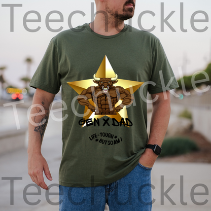 Teechuckle Unisex Gen x Dad, Life is Tough But So Am I T-shirt