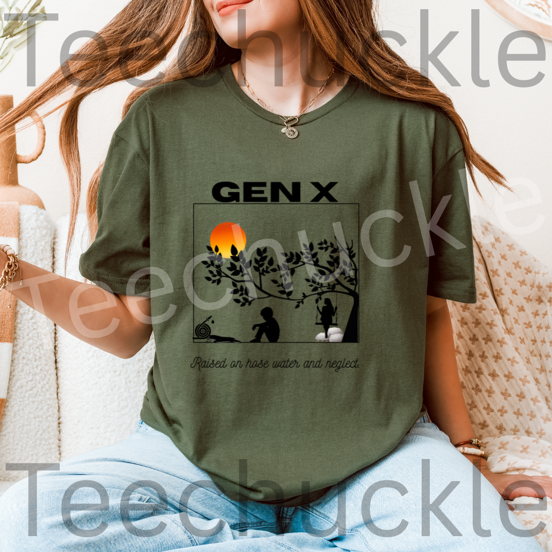 Teechuckle Unisex Gen x Raised on Hose Water and Neglect T-shirt