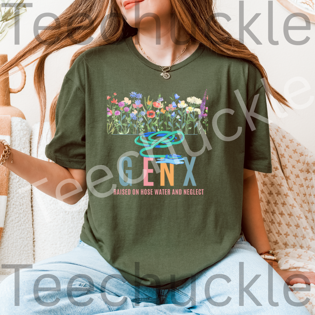 Teechuckle Unisex Gen x Raised on Hose Water and Neglect T-shirt