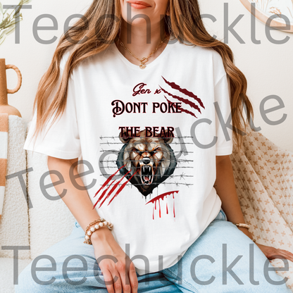 Teechuckle Unisex Gen x, Don`t Poke The Bear T-shirt
