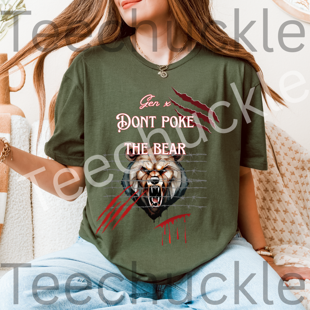 Teechuckle Unisex Gen x, Don`t Poke The Bear T-shirt
