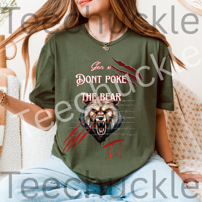 Teechuckle Unisex Gen x, Don`t Poke The Bear T-shirt