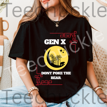 Teechuckle Unisex Gen x Don`t Poke The Bear T-shirt