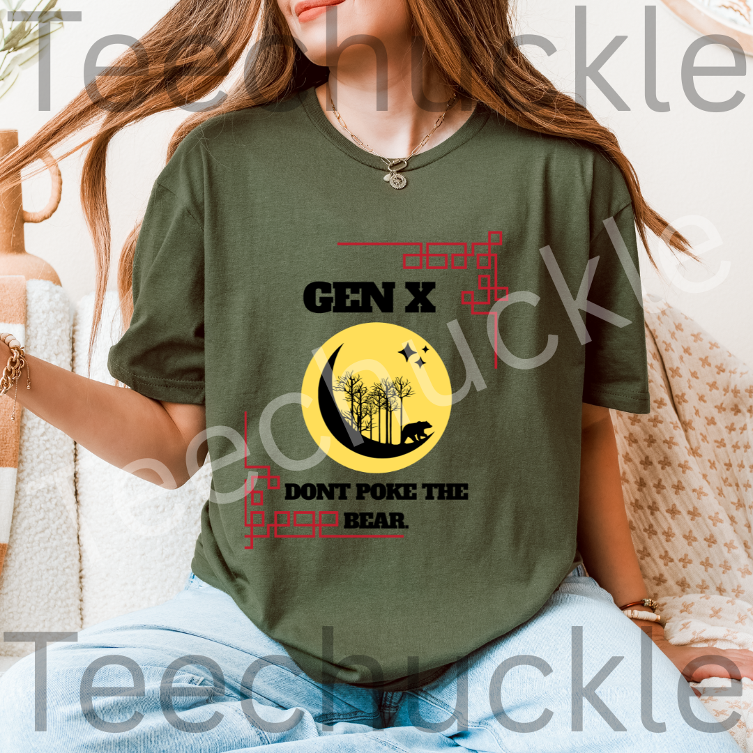 Teechuckle Unisex Gen x Don`t Poke The Bear T-shirt