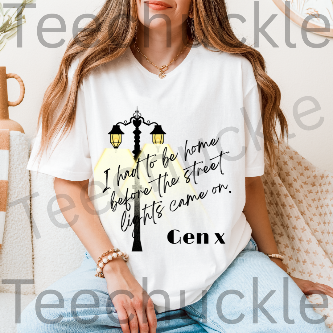 Teechuckle Unisex Gen x, I Had To Be Home Before The Street Lights Came On T-shirt