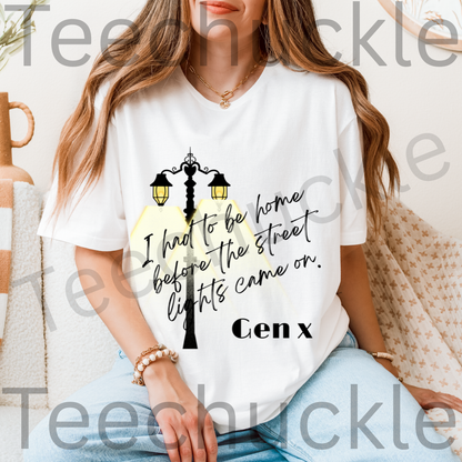Teechuckle Unisex Gen x, I Had To Be Home Before The Street Lights Came On T-shirt
