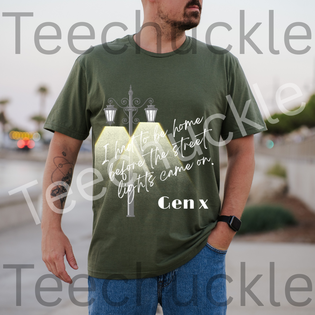 Teechuckle Unisex Gen x, I Had To Be Home Before The Street Lights Came On T-shirt