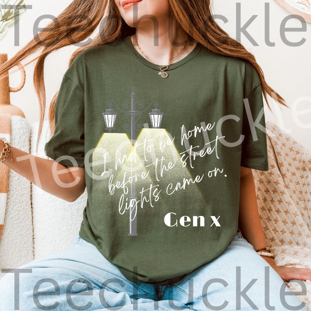 Teechuckle Unisex Gen x, I Had To Be Home Before The Street Lights Came On T-shirt