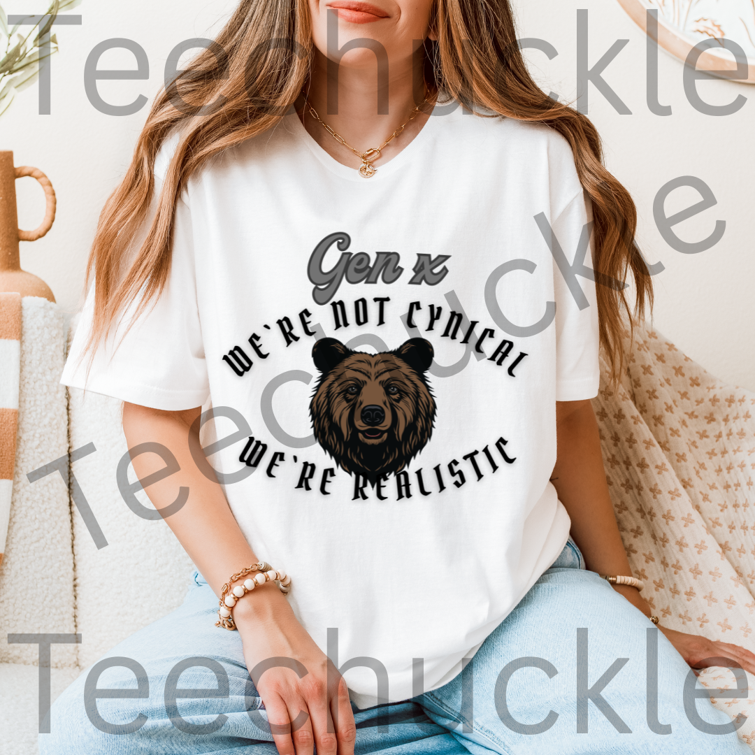Gen X We're Not Cynical, We're Realist Bearic T-shirt, Funny Unisex Gift Shirt