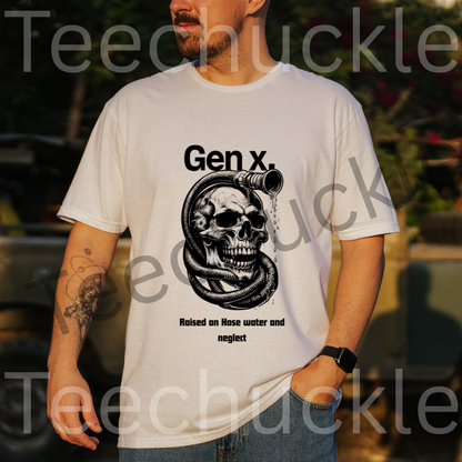 Gen x, Raised on Hose water and Neglect t-Shirt, skull Unisex Gift Shirt