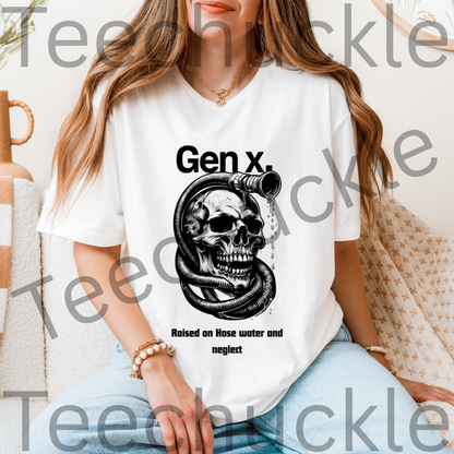 Gen x, Raised on Hose water and Neglect t-Shirt, skull Unisex Gift Shirt