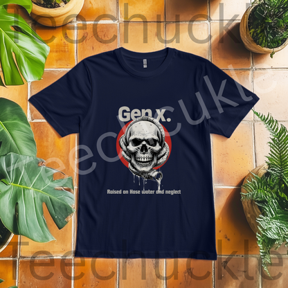 Gen x Nostalgia, Raised on Hose Water and Neglect Skull Tee, Unisex Gift Shirt