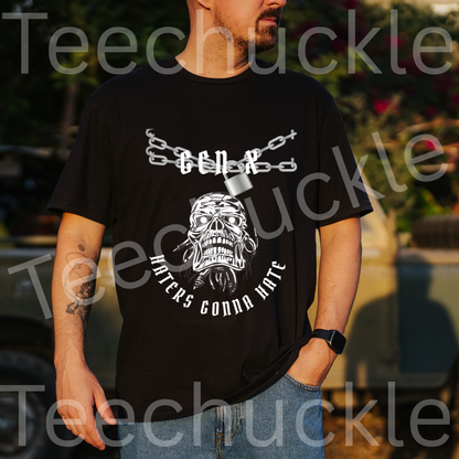 Funny Gen X T-shirt. Gen x, Haters Gonna Hate Skull Tee. Unisex Gift Shirt