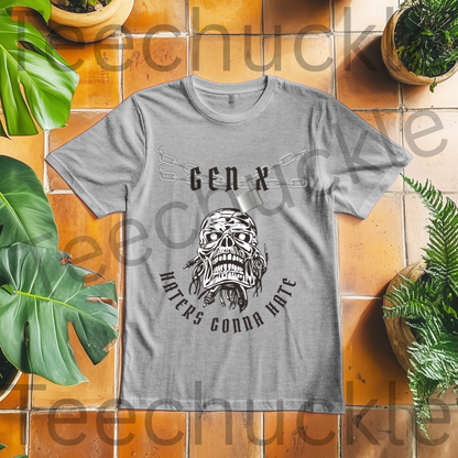 Funny Gen X T-shirt. Gen x, Haters Gonna Hate Skull Tee. Unisex Gift Shirt