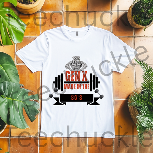 Gen X Made In The 80s Bulldog Tee. Gen X Attitude Gift Shirt.