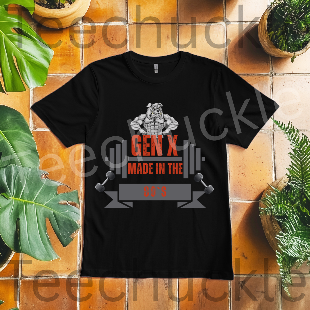 Gen X Made In The 80s Bulldog Tee. Gen X Attitude Gift Shirt.