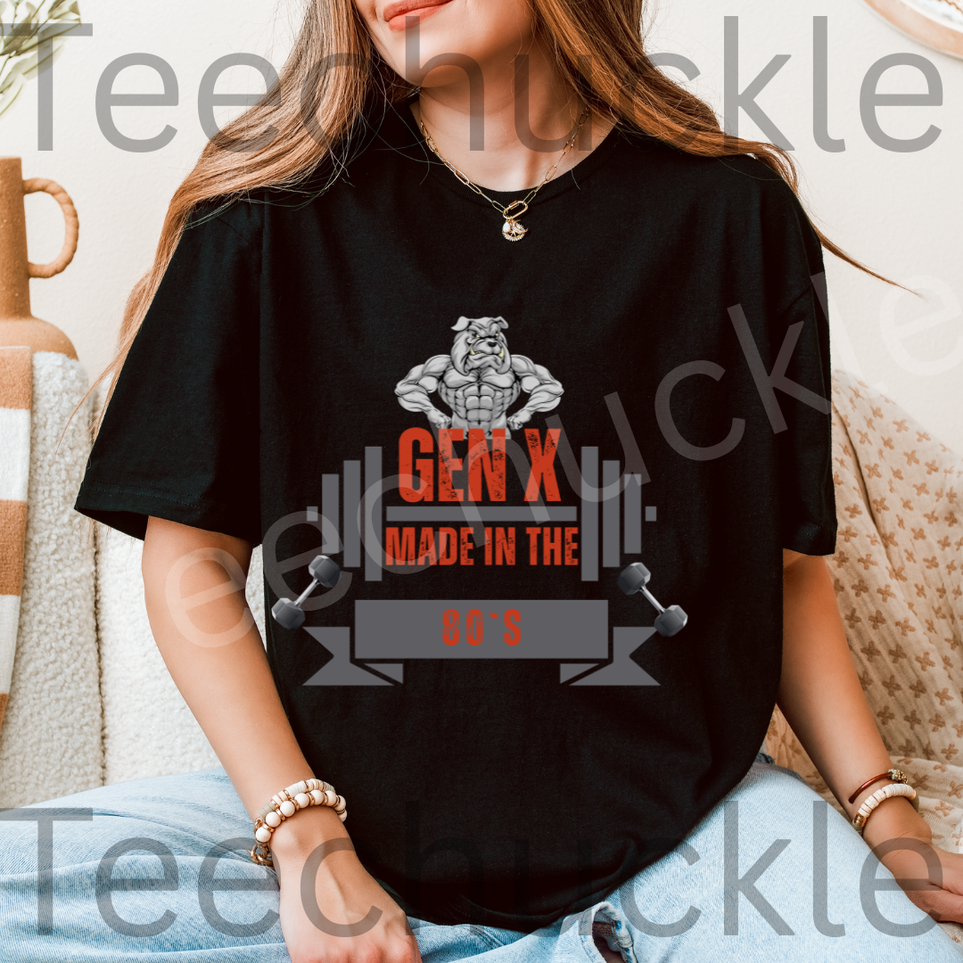 Gen X Made In The 80s Bulldog Tee. Gen X Attitude Gift Shirt.