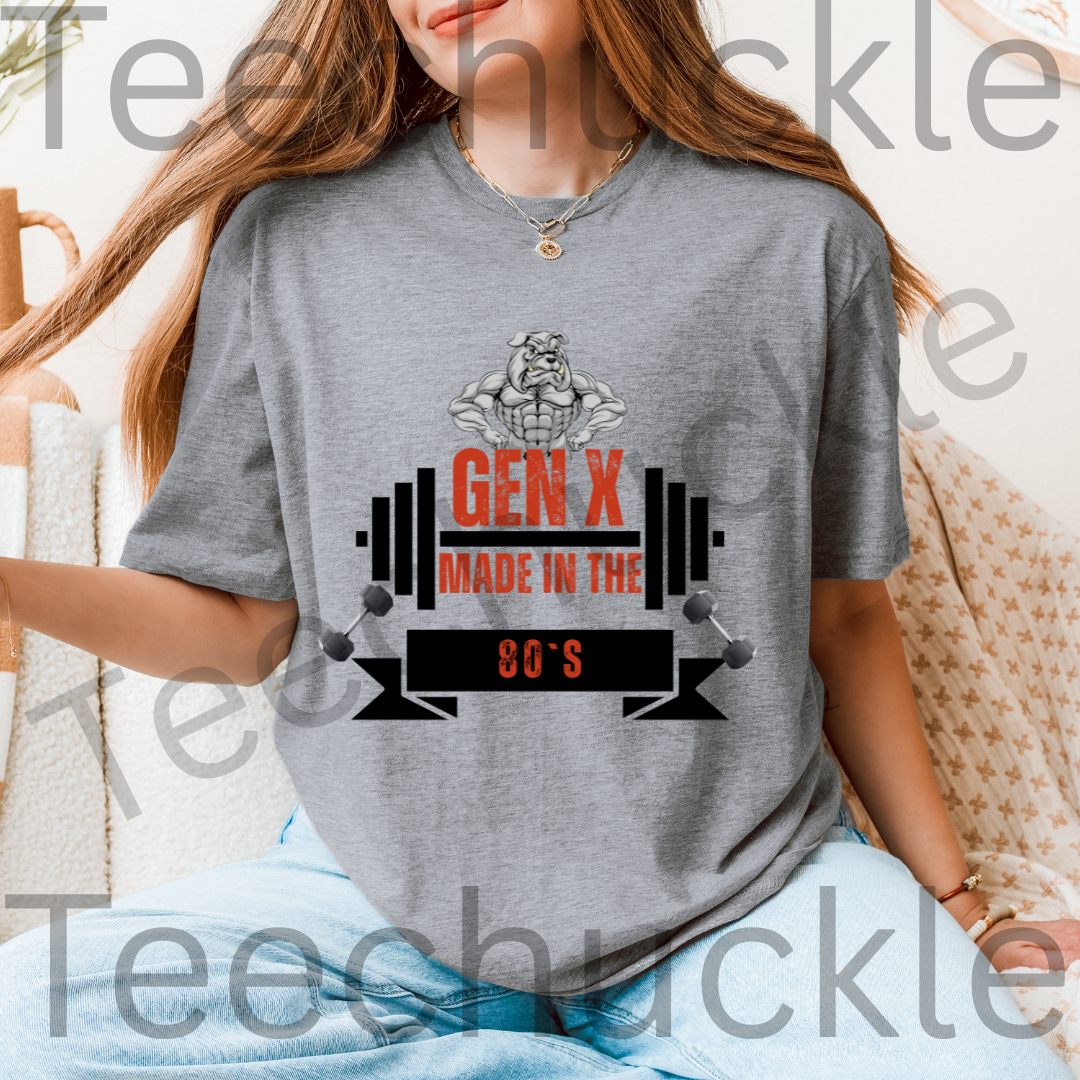 Gen X Made In The 80s Bulldog Tee. Gen X Attitude Gift Shirt.