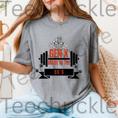 Gen X Made In The 80s Bulldog Tee. Gen X Attitude Gift Shirt.