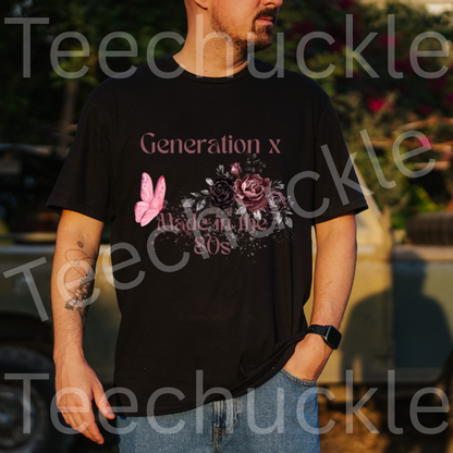 Gen X Humour T-shirt. Generation X Flower, Made In The 80s Tee. Unisex Gift Shirt