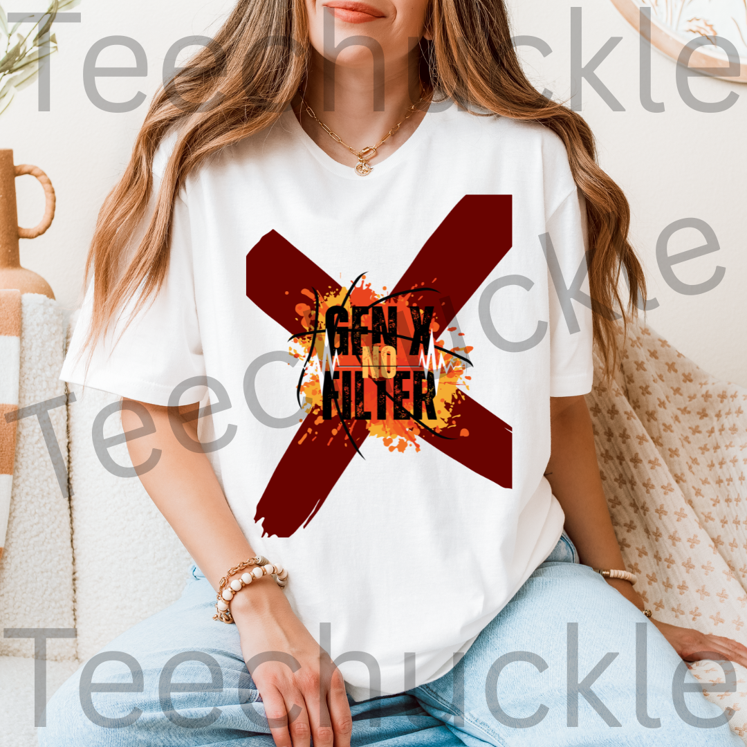 Gen X No Filter T-shirt - Unapologetic Statement Tee. Unisex Gift Shirt.
