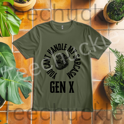 Gen X sarcasm T-shirt: You Cant Handle My Sarcasm Tee. Unisex Gift Shirt.