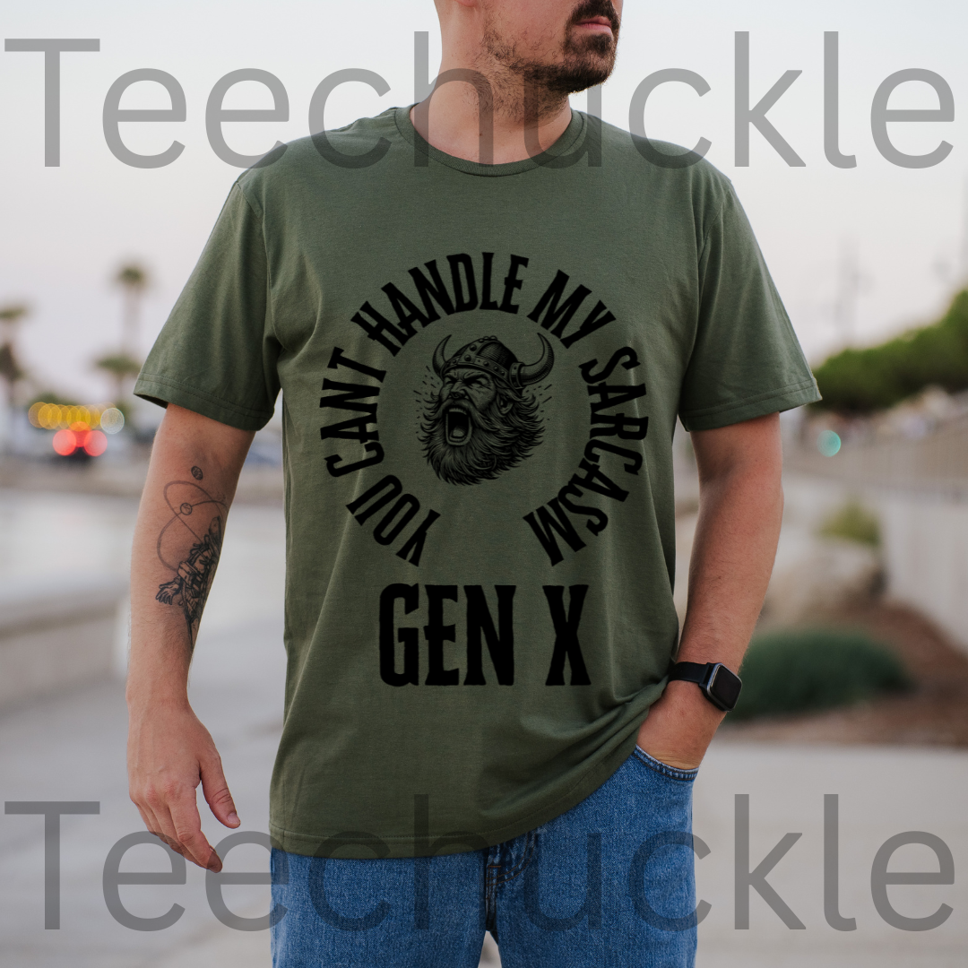 Gen X sarcasm T-shirt: You Cant Handle My Sarcasm Tee. Unisex Gift Shirt.