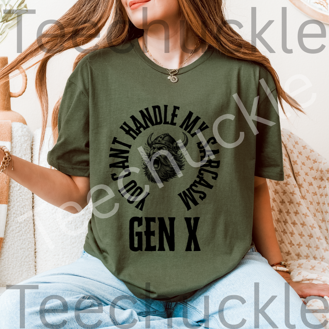 Gen X sarcasm T-shirt: You Cant Handle My Sarcasm Tee. Unisex Gift Shirt.