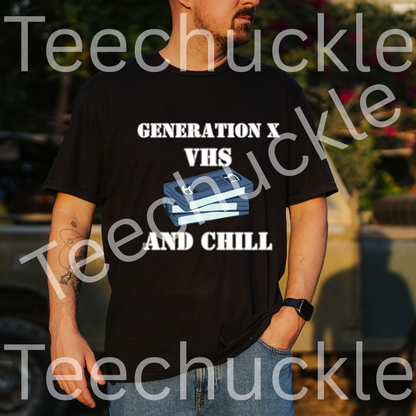 Gen X Humour T-shirt. VHS and Chill Tee. Retro Nostalgic Gen X Unisex Shirt