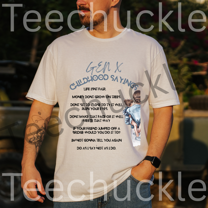 Gen X Childhood Sayings T-Shirt: 80s 90s Nostalgia Tee. Gen X Humour Gift Shirt.