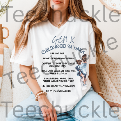 Gen X Childhood Sayings T-Shirt: 80s 90s Nostalgia Tee. Gen X Humour Gift Shirt.