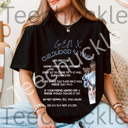 Gen X Childhood Sayings T-Shirt: 80s 90s Nostalgia Tee. Gen X Humour Gift Shirt.