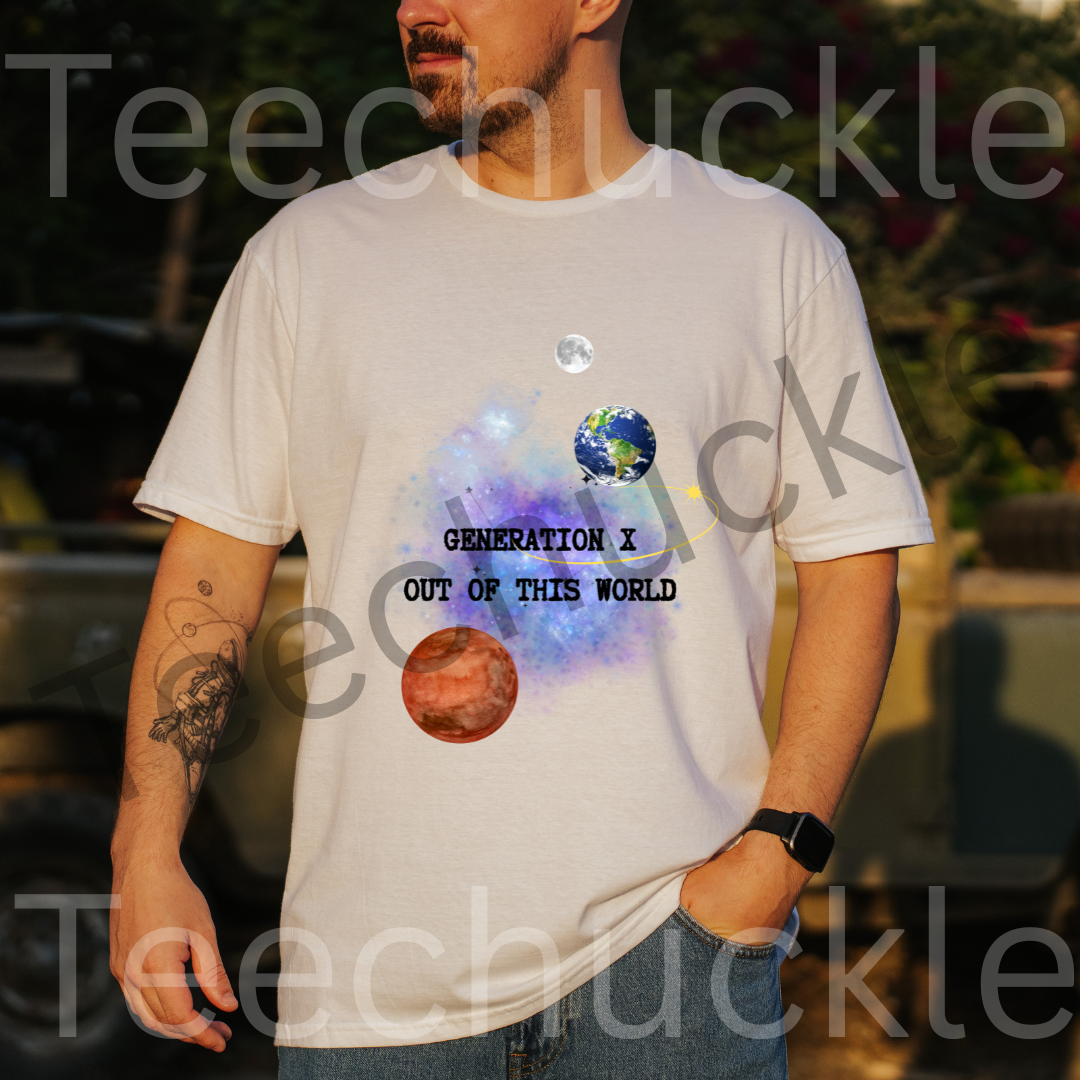 Gen X Out Of This World T-shirt: Cosmic Space Design, Gen X Nostalgia Tee. Unisex Gift Shirt.