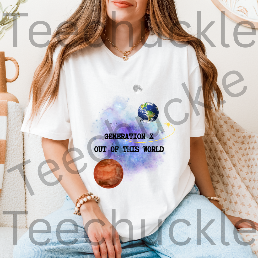 Gen X Out Of This World T-shirt: Cosmic Space Design, Gen X Nostalgia Tee. Unisex Gift Shirt.