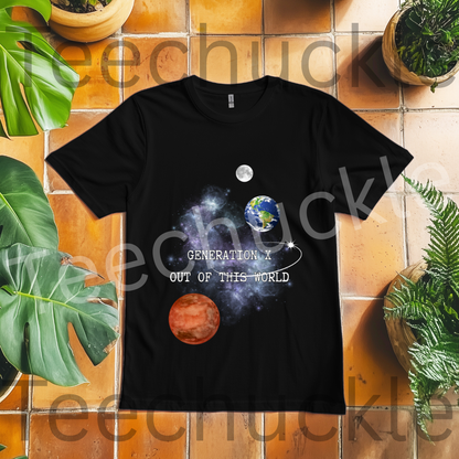 Gen X Out Of This World T-shirt: Cosmic Space Design, Gen X Nostalgia Tee. Unisex Gift Shirt.